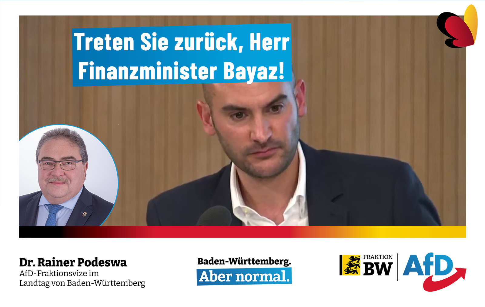 Dr. Rainer Podeswa: Treten Sie zurück, Herr Finanzminister Bayaz!