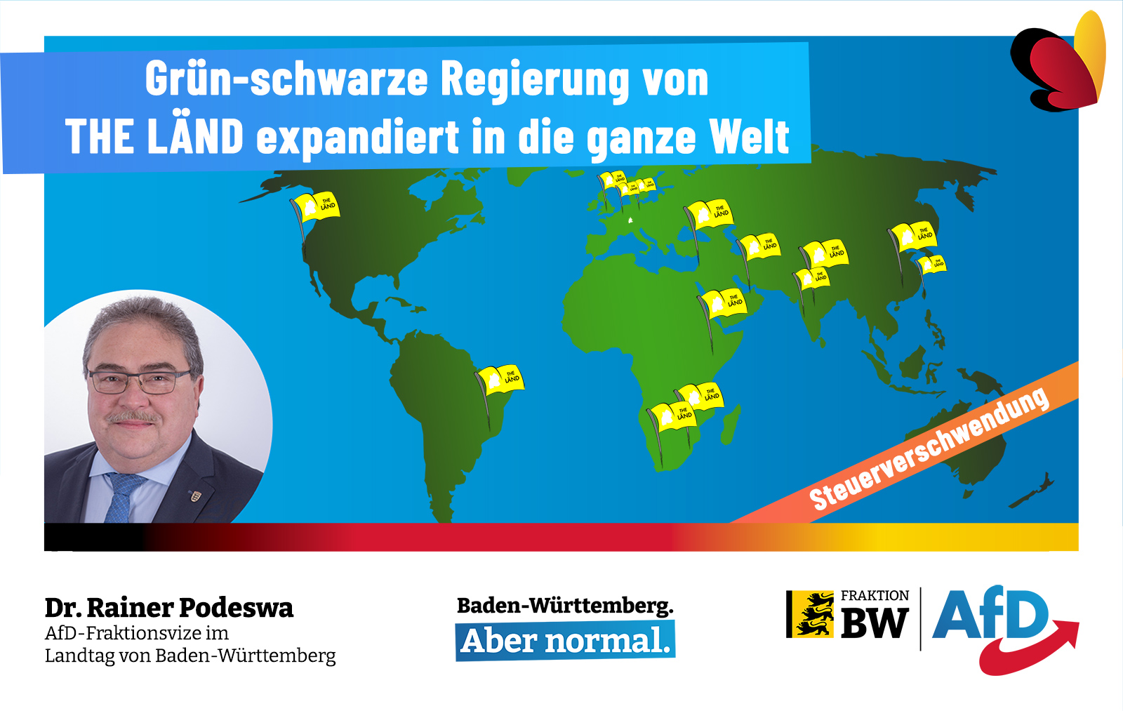 Dr. Rainer Podeswa: Kretschmann-Regierung im Expansionswahn um die Welt